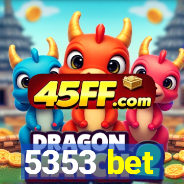5353 bet